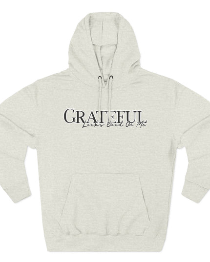 Grateful Looks Good On Me Hoodie