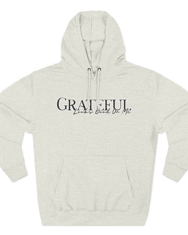 Grateful Looks Good On Me Hoodie
