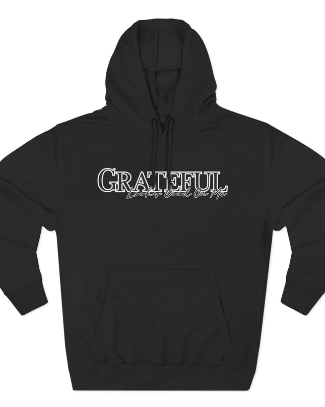 Grateful Looks Good On Me Hoodie