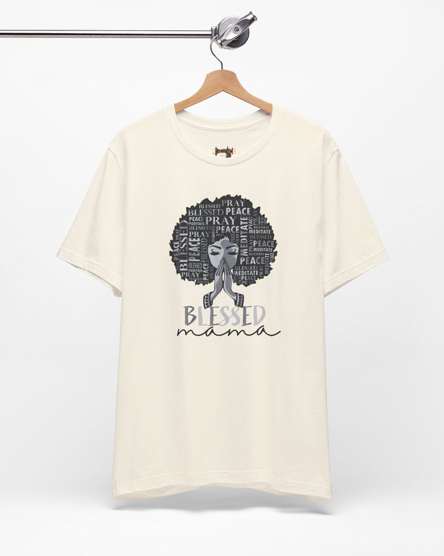 Blessed Mama Tee - Peace, Love, Family, Spirituality, Gift for Moms, Mother's Day, Birthday, Everyday Wear