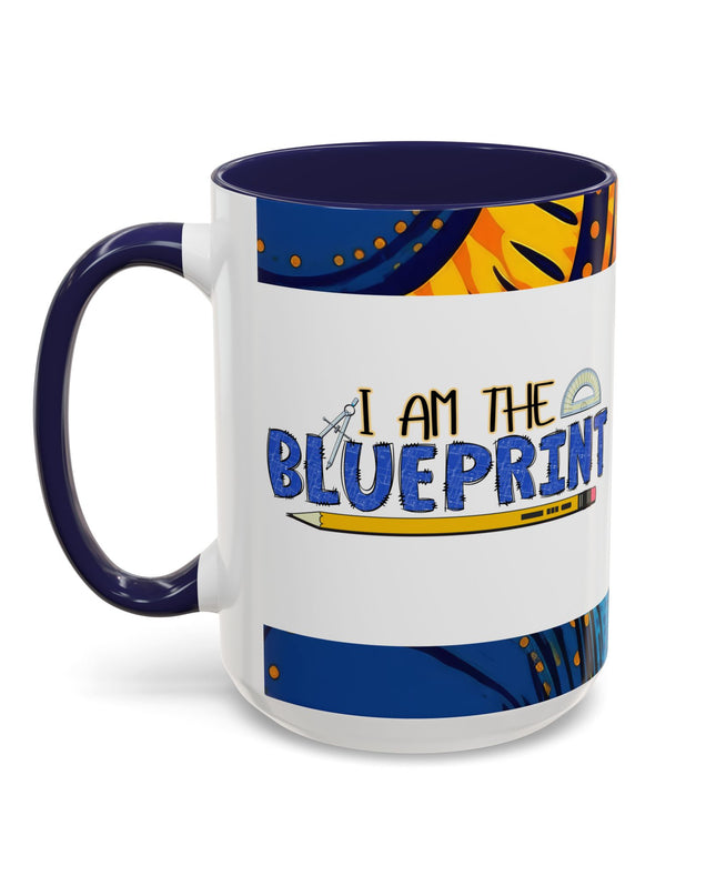 "I Am The Blueprint" Coffee Mug