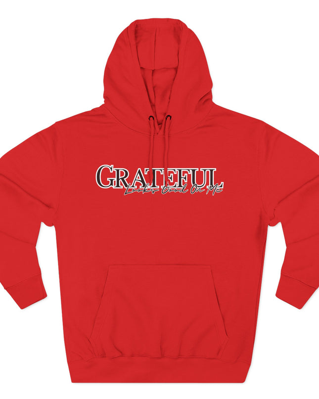 Grateful Looks Good On Me Hoodie