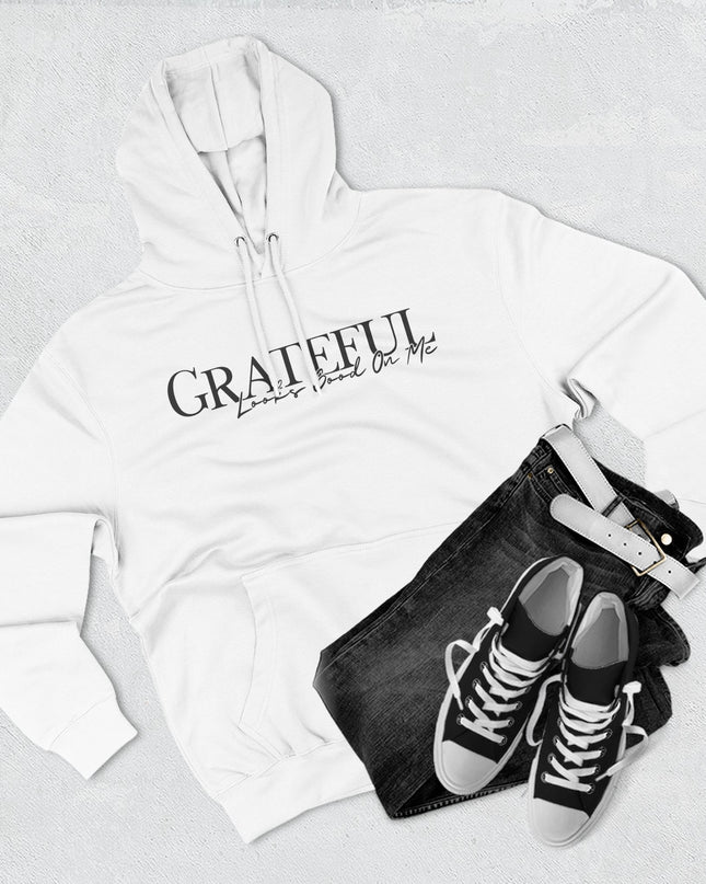 Grateful Looks Good On Me Hoodie